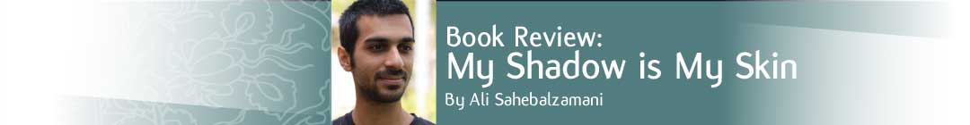 Book Review:  My Shadow is My Skin