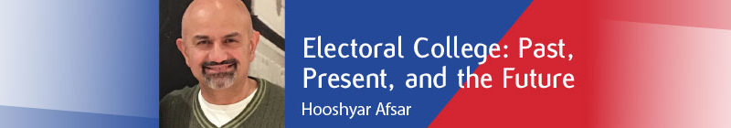 Electoral College: Past, Present, and the Future