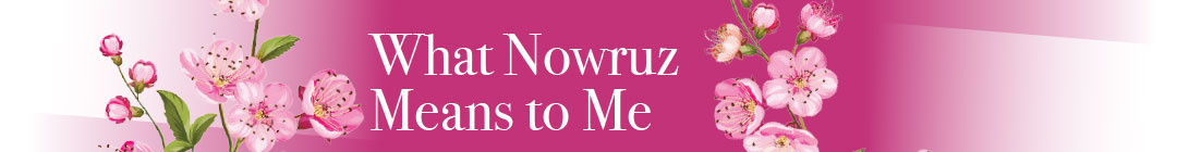 What Nowruz Means to Me
