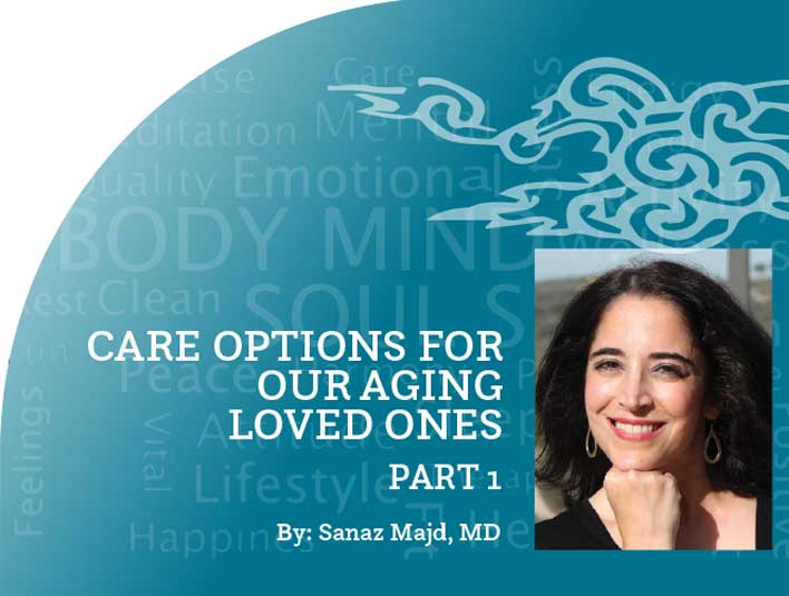 CARE OPTIONS FOR OUR AGING LOVED ONES