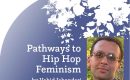 Pathways to Hip Hop Feminism