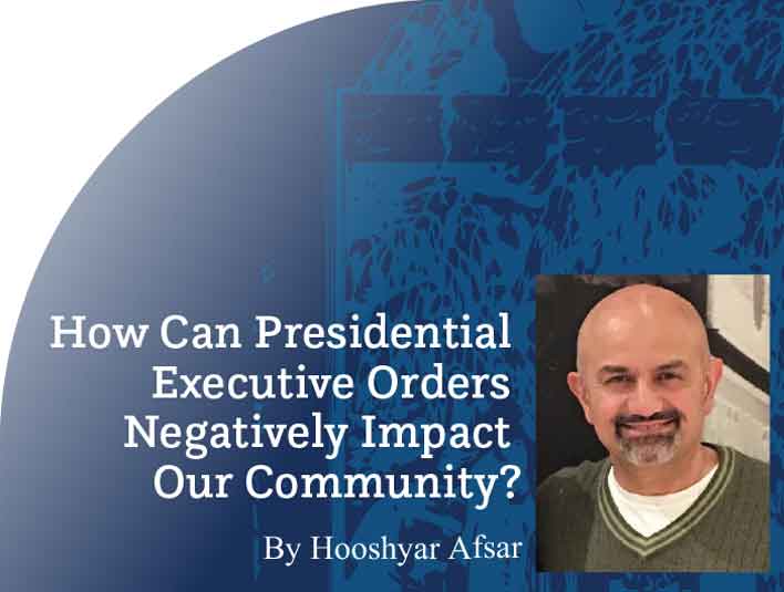 How Can Presidential Executive Orders Negatively Impact Our Community?