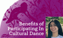 Benefits of Participating In Cultural Dance 