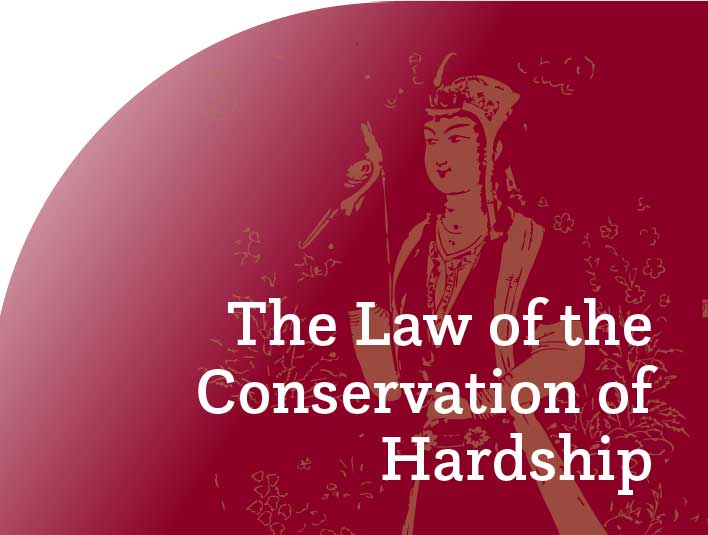 The Law of the Conservation of Hardship