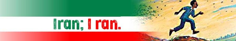 Iran; I ran.